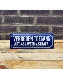 Emaille bordje Verboden Toegang art. 461