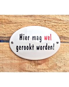 Emaille bordje Hier mag wel gerookt worden