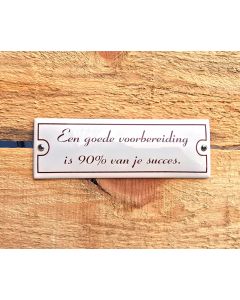 One liner bord 90% van je succes