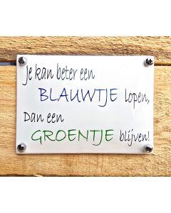 One liner bord Blauwtje lopen