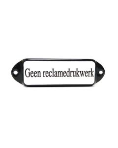Naamplaatje Geen reclamedrukwerk