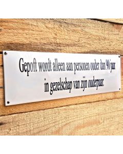 Horeca bord Gepoft alleen aan personen ouder