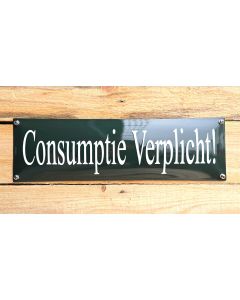 Horeca bord Consumptie verplicht
