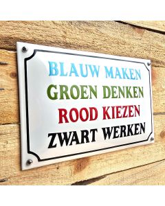 Horeca bord Blauw maken, Groen denken