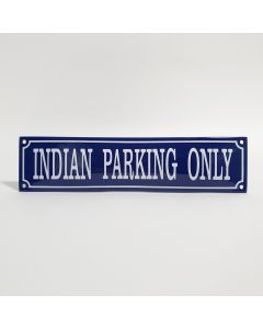 Indian parking only
