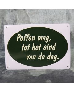 Poffen mag tot eind van de dag