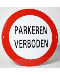 Veiligheids bord Parkeren Verboden