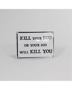 Emaille bordje KILL your EGO