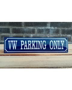 VW parking only