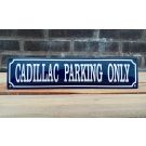 Cadillac Parking Only