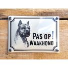 Emaille waakhond bord American Stafford Terriër Klein