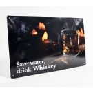 Save water drink Whiskey metalen bord