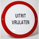 Veiligheids bord Uitrit Vrijlaten