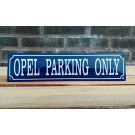Opel parking only