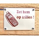 Emaille bordje Zet hem op trillen!