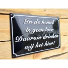 In de Hemel is geen bier metalen bord