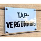 Emaille bordje Tapvergunning